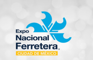 Expo Nacional Ferretera Expande su Impacto con su Primera Edición en la Ciudad de México