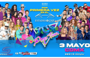 POR 1ª VEZ, TODO 90´S POP TOUR EN EL ESTADIO GNP