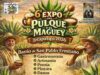 «6ª Expo del Pulque y Maguey Iztapalapa 2026.»