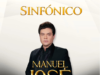 LA VOZ QUE EVOCA A JOSÉ JOSÉ: MANUEL JOSÉ PRESENTA CONCIERTO SINFÓNICO EN LA MARAKA