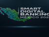 SMART DIGITAL BANKING 2026 reunirá a más de 100 líderes